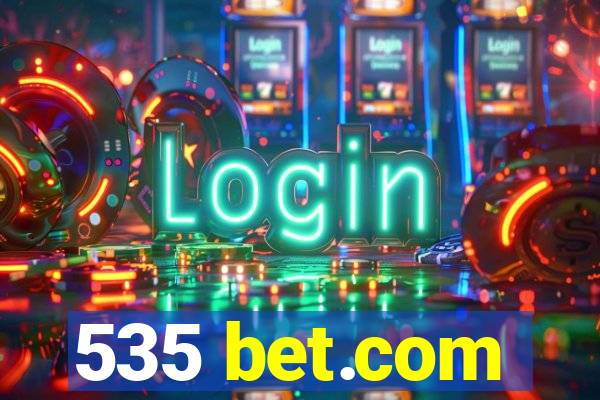 535 bet.com